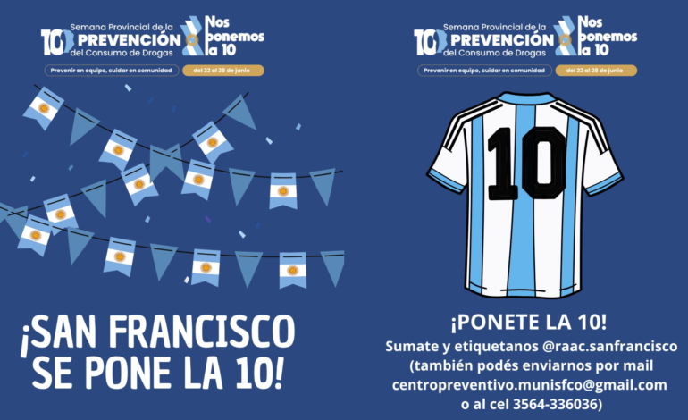 La Municipalidad de San Francisco invita a la comunidad a "ponerse la 10" por la prevenci&oacute;n.